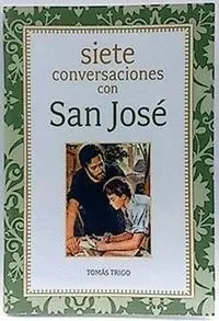 SIETE CONVERSACIONES CON SAN JOSE