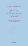 AMISTAD, EL ULTIMO TOQUE LUBITSCH