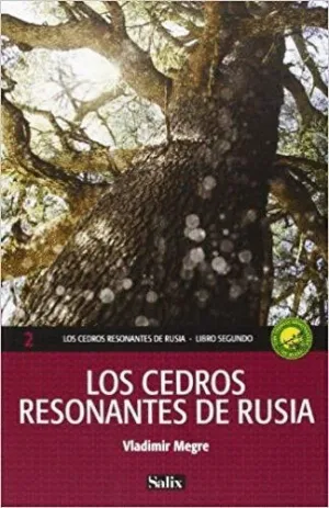 LOS CEDROS RESONANTES DE RUSIA: LIBRO SEGUNDO