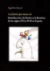 LA FUENTE QUE MANA ORO: INTRODUCCIÓN A LA POÉTICA Y LA RETÓRICA DE LOS SIGLOS XVI Y XVII EN ESPAÑA