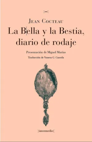 LA BELLA Y LA BESTIA, DIARIO DE RODAJE
