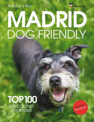 MADRID DOG FRIENDLY: TOP 100 DIRECCIONES - ADDRESSES