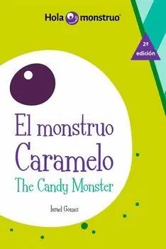 EL MONSTRUO CARAMELO / THE CANDY MONSTER