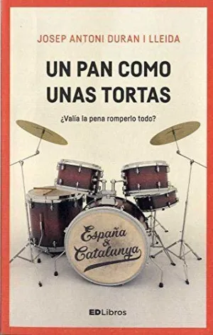 UN PAN COMO UNAS TORTAS: ¿VALÍA LA PENA ROMPERLO TODO? UN PAN COMO UNAS TORTAS: ¿VALÍA LA PENA ROMPERLO TODO?