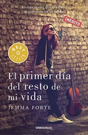 EL PRIMER DÍA DEL RESTO DE MI VIDA