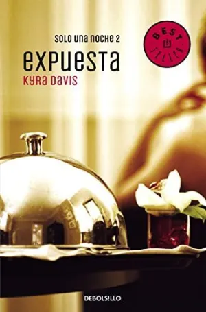 EXPUESTA (SOLO UNA NOCHE 2) EXPUESTA (SOLO UNA NOCHE 2)