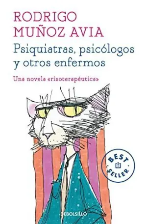 PSIQUIATRAS, PSICOLOGOS Y OTROS ENFERMOS