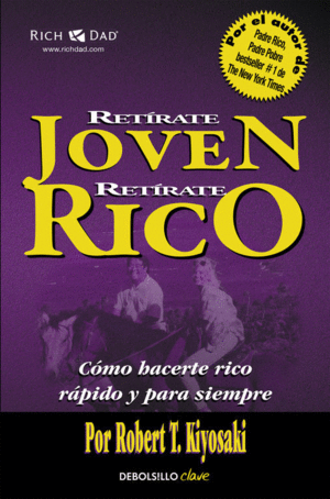 RETÍRATE JOVEN RETÍRATE RICO