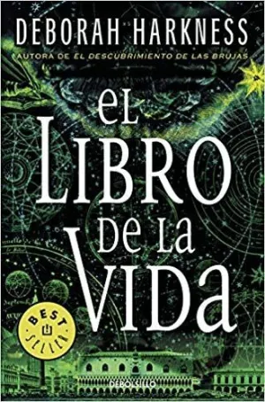 EL LIBRO DE LA VIDA (EL DESCUBRIMIENTO DE LAS BRUJAS 3)