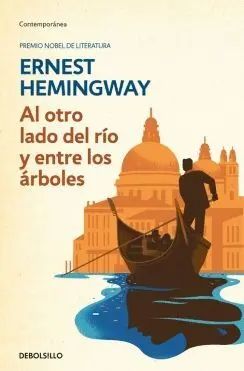 AL OTRO LADO DEL RÍO Y ENTRE LOS ÁRBOLES AL OTRO LADO DEL RÍO Y ENTRE LOS ÁRBOLES