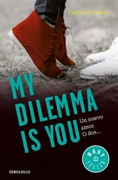 MY DILEMMA IS YOU: UN NUEVO AMOR. O DOS
