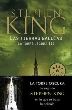 LAS TIERRAS BALDÍAS (LA TORRE OSCURA III) LAS TIERRAS BALDÍAS (LA TORRE OSCURA III)