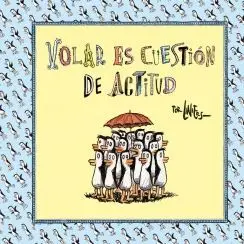 VOLAR ES CUESTION DE ACTITUD VOLAR ES CUESTION DE ACTITUD