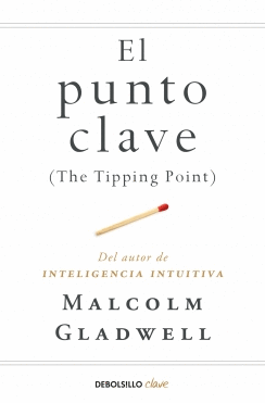 EL PUNTO CLAVE (THE TIPPING POINT)