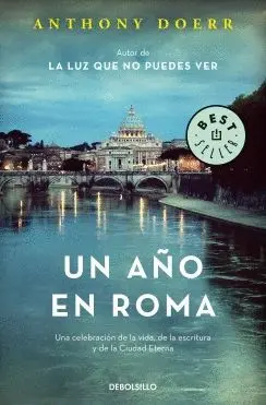 UN AÑO EN ROMA: UNA CELEBRACIÓN DE LA VIDA, DE LA ESCRITURA Y DE LA CIUDAD ETERNA