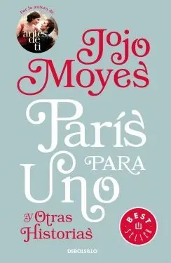 Paris para Uno y Otras Historias