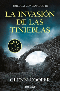 LA INVASIÓN DE LAS TINIEBLAS (TRILOGÍA CONDENADOS, III)
