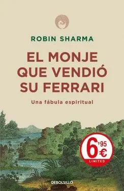 MONJE QUE VENDIÓ SU FERRARI: UNA FÁBULA ESPIRITUAL