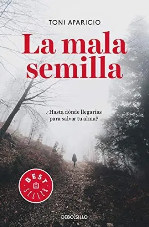 MALA SEMILLA, LA