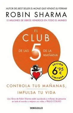 EL CLUB DE LAS 5 DE LA MAÑANA. CONTROLA TUS MAÑANAS, IMPULSA TU VIDA EL CLUB DE LAS 5 DE LA MAÑANA. CONTROLA TUS MAÑANAS, IMPULSA TU VIDA