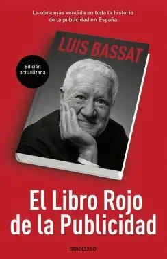 EL LIBRO ROJO DE LA PUBLICIDAD (EDICION ACTUALIZADA) EL LIBRO ROJO DE LA PUBLICIDAD (EDICION ACTUALIZADA)