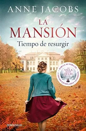 LA MANSION. TIEMPO DE RESURGIR