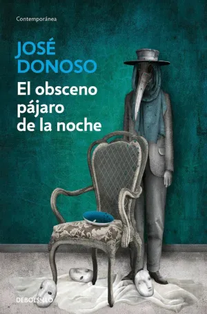 EL OBSCENO PAJARO DE LA NOCHE EL OBSCENO PAJARO DE LA NOCHE