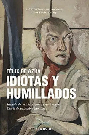 IDIOTAS Y HUMILLADOS: <BR>