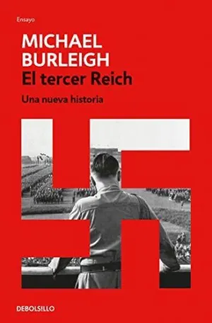 EL TERCER REICH. UNA NUEVA HISTORIA