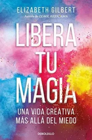 LIBERA TU MAGIA. <BR>
