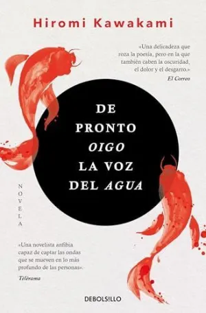 DE PRONTO OIGO LA VOZ DEL AGUA
