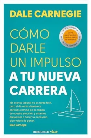 CÓMO DARLE UN IMPULSO A TU NUEVA CARRERA