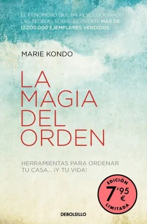 LA MAGIA DEL ORDEN. HERRAMIENTAS PARA ORDENAR TU CASA ¡Y TU VIDA!