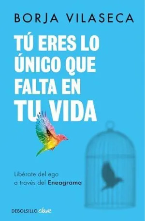TÚ ERES LO ÚNICO QUE FALTA EN TU VIDA. <BR>