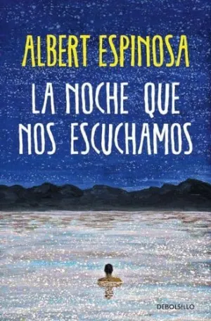 LA NOCHE QUE NOS ESCUCHAMOS LA NOCHE QUE NOS ESCUCHAMOS