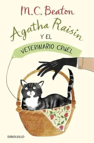 AGATHA RAISIN Y EL VETERINARIO CRUEL (AGATHA RAISIN  2)