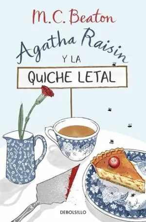 AGATHA RAISIN Y LA QUICHE LETAL (AGATHA RAISIN 1) AGATHA RAISIN Y LA QUICHE LETAL (AGATHA RAISIN 1)