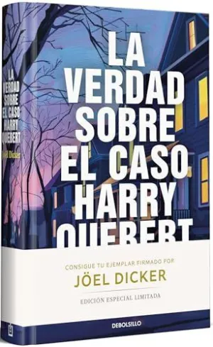 LA VERDAD SOBRE EL CASO HARRY QUEBERT (EDICION LIMITADA FIRMADA)