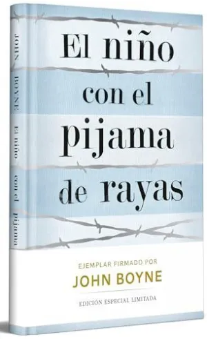 EL NIÑO CON EL PIJAMA DE RAYAS (EDICION LIMITADA FIRMADA) EL NIÑO CON EL PIJAMA DE RAYAS (EDICION LIMITADA FIRMADA)