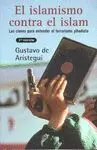 EL ISLAMISMO CONTRA EL ISLAM: LAS CLAVES PARA ENTENDER EL TERRORISMO YIHADISTA.