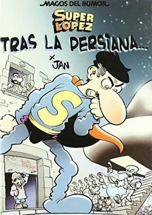 SUPERLOPEZ: TRAS LA PERSIANA