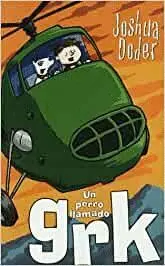 UN PERRO LLAMADO GRK UN PERRO LLAMADO GRK