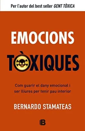 EMOCIONS TÒXIQUES EMOCIONS TÒXIQUES
