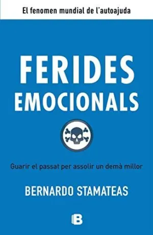 FERIDES EMOCIONALS FERIDES EMOCIONALS
