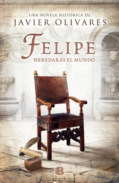 FELIPE: HEREDARÁS EL MUNDO