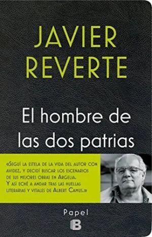 EL HOMBRE DE LAS DOS PATRIAS EL HOMBRE DE LAS DOS PATRIAS