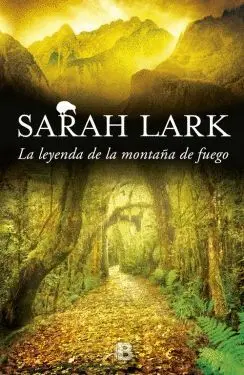 LA LEYENDA DE LA MONTAÑA DE FUEGO (TRILOGÍA DEL FUEGO  3)