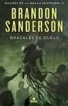 BRAZALES DE DUELO (NACIDOS DE LA BRUMA [MISTBORN]  6)