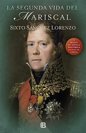 LA SEGUNDA VIDA DEL MARISCAL LA SEGUNDA VIDA DEL MARISCAL