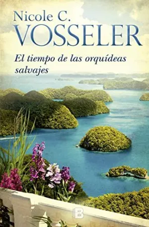 EL TIEMPO DE LAS ORQUÍDEAS SILVESTRES EL TIEMPO DE LAS ORQUÍDEAS SILVESTRES